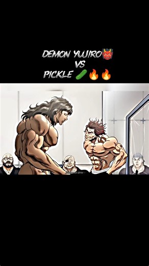 Demon Yujiro 👹 VS pickle 🥒🔥🔥 #baki #bakidou #amv #shorts