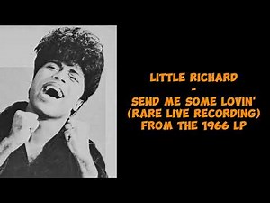 Little Richard - Send Me Some Lovin' (Live 1965) (The Wild And Frantic Little Richard - 1966 LP)