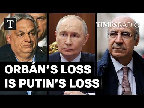 Orbán’s Defeat Is A 'Victory For The West' | Sir Bill Browder