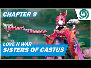 【LOVE N WAR: WARLORD BY CHANCE】 Sisters of Castus - Chapter 9 Gameplay