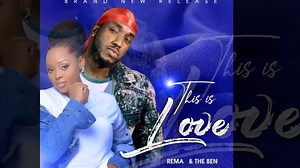 This Is Love by REMA Namakula & The Ben Official Audio Download Audio : https://ugamusic.ug/song/this-is-love-by-rema-namakula | Ugamusic. Biz