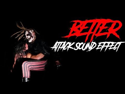 WWE THE FIEND BRAY WYATT BETTER ATTACK SOUND EFFECT