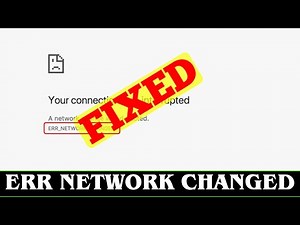[SOLVED] How to Fix ERR_NETWORK_CHANGED Error Code Issue