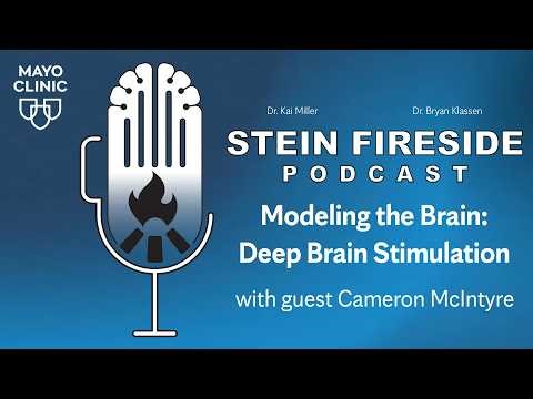 STEIN Fireside Podcast: Modeling the Brain: Deep Brain Stimulation with Cameron McIntyre S1-E9