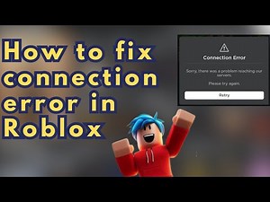 How to fix connection error in roblox | sorry there was a problem reaching our servers roblox