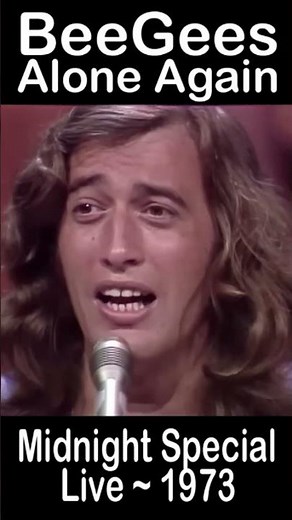 Bee Gees “Alone Again” 1970 TV & 1973 Live