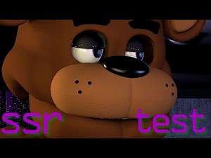 FNAF/SSR test models