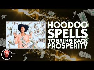 Spells to Bring Back Prosperity Lucky Mojo Hoodoo Rootwork Hour 5/16/21 (Сat, ConjureMan, Maranda)