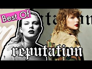 BEST LYRICS OF REPUTATION - Taylor Swift Album Review