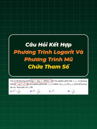 Câu Hỏi PT Logarit Kết Hợp PT Mũ Chứa Tham Số