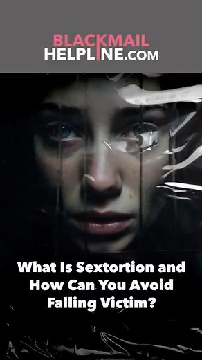 What Is Sextortion and How Can You Avoid Falling Victim?