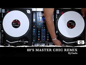 80's MASTER CHIC REMIX #80sforever #djcarlo