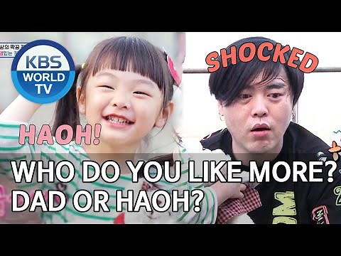 Who do you like more? Dad or Haoh? [The Return of Superman/2020.07.05]