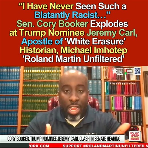 “I Have Never Seen Such a Blatantly Racist…”, Sen. Cory Booker Explodes at Trump Nominee Jeremy Carl, Apostle of 'White Erasure' - Historian & National Political Commentator Michael Imhotep founder of The African History Network 2-13-26 Sen. Cory Booker unleashes in a blistering Senate exchange with Trump nominee Jeremy Carl, confronting racial hierarchy claims and forcing a direct reckoning over replacement theory rhetoric. In a fiery Senate hearing, Cory Booker confronts Trump nominee Jeremy C
