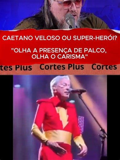 Caetano Veloso: O Super-Herói da Música Brasileira