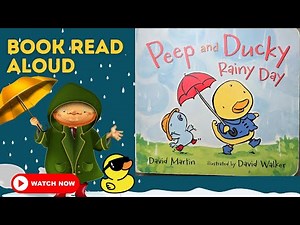 Peep and Ducky: Rainy Day 🌧️🐥 - Cozy Kids Read Aloud Storytime