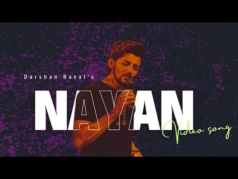 Darshan raval - Nayan official video|| @DarshanRavalDZ