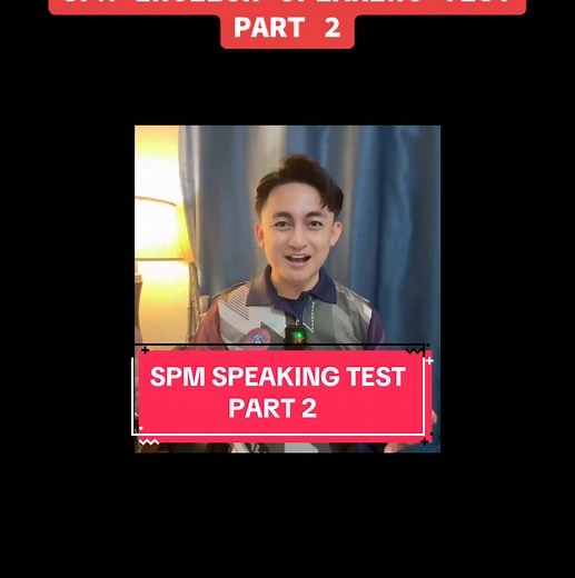 Practice Script for SPM English Speaking Test Part 2