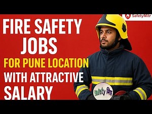 🔥 Fire Safety Jobs in Pune & Gujarat | Attractive Salary | Apply Now!