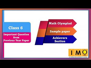 Class 6 IMO Previous year paper - Achievers section | Maths Olympiad Class 6