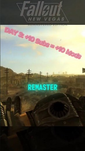 Fallout New Vegas Remastered: 1 SUB = 1 MOD (Day 3)