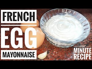 Egg Mayonnaise Sauce Recipe | Home-made | One Minute Recipe | French Mayonnaise