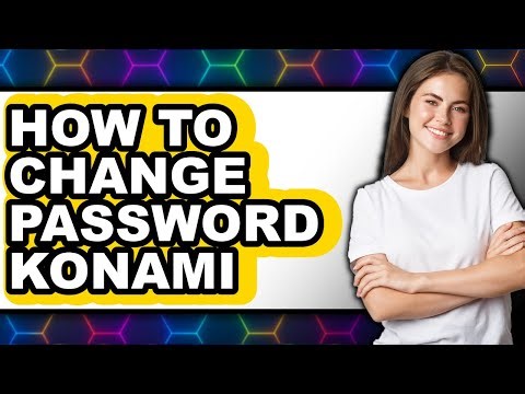 How to Change Password Konami - Easy Guide