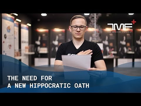 The Need For A New Hippocratic Oath - The Medical Futurist