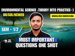 Environmental Science Theory into Practice I | Sem 1/2 | Most Important Questions One Shot