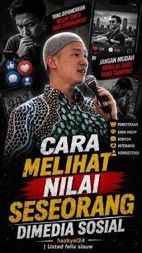 Cara Melihat Nilai Seseorang Di media Sosial🛑Ustad Felix Siauw