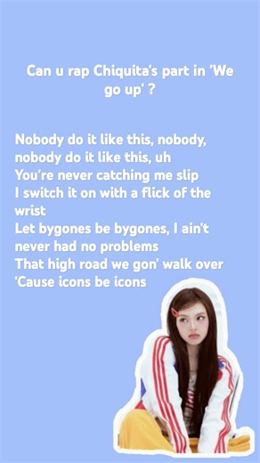 Can u rap chiquita's part in 'We go up'? #1000subscriber #lyrics #100kvews