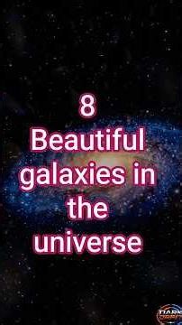 8 Most Beautiful Galaxies in the Universe | Cosmic Wonders Beyond the Milky Way #galaxy #shortsfeed