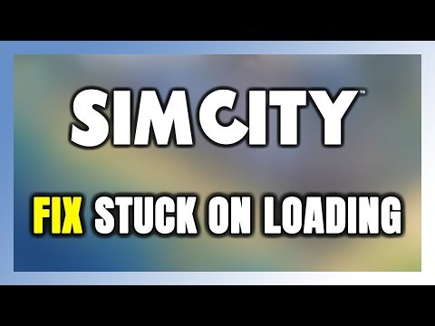 How to FIX SimCity Stuck on Loading Screen / Not Loading