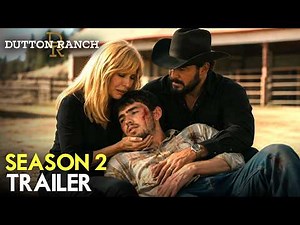 Dutton Ranch Season 2 Trailer & First Look Updates