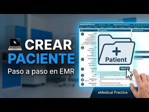 Cómo crear un paciente nuevo en un EMR (eMedical Practice) paso a paso