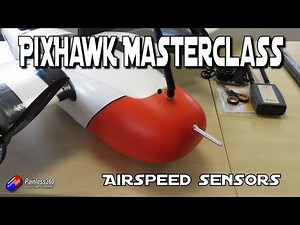 PixHawk Masterclass - Airspeed/Pitot sensor setup