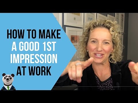 How to Make a Good First Impression at Work - 6 Tips