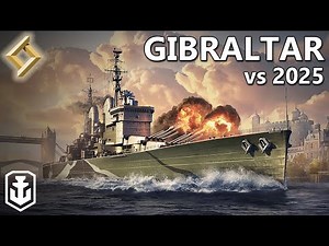 Gibraltar Re-Review In 2025 (World of Warships)