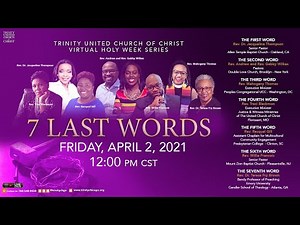 4/2/21, 11:45am | Trinity UCC 7 Last Words Worship Service