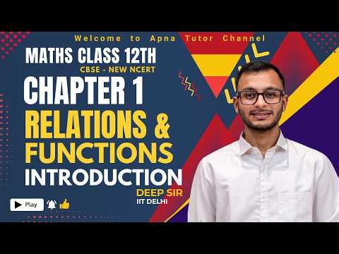 Class 12 Maths | Chapter 1 | Relations and Functions | Introduction | CBSE NCERT | Apna Tutor