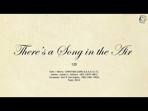 120 There’s a Song in the Air || SDA Hymnal || The Hymns Channel