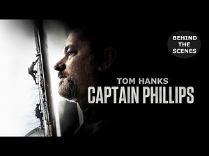 The Making Of "CAPTAIN PHILLIPS" Behind The Scenes