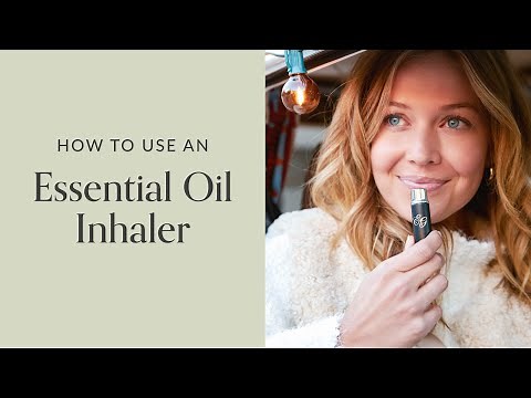 How To Use An Essential Oil Inhaler