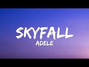 Adele - Skyfall (Lyrics)