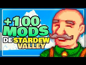 Más de 1 HORA de los mejores MODS para Stardew Valley – Guía definitiva 2025 | Android y PC