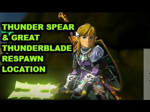 Zelda BOTW - Great Thunderblade & Thunder Spear Respawn Locations +Thnderblade In Description