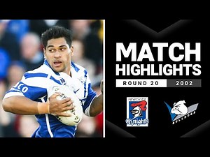Newcastle Knights v Canterbury-Bankstown Bulldogs Round 20, 2002 | Classic Match Highlights | NRL