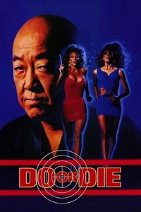 Do or Die Summary, Trailer, Cast, Where to Watch and More