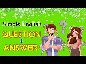 500 Basic English Question and Answers for daily conversation
