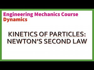 Lecture 6| Dynamics| Kinetics of Particles| Vector Mechanics for Engineers| Engineering Mechanics